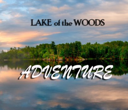 LAKE OF THE WOODS ADVENTURE book cover
