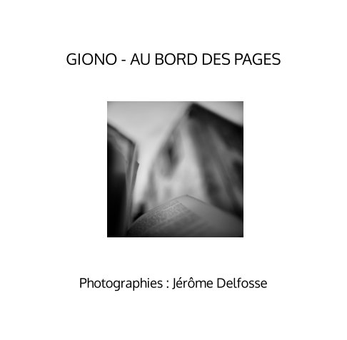 Ver GIONO - AU BORD DES PAGES por Jérôme DELFOSSE