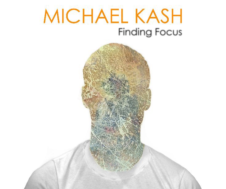 View Finding Focus by Michael Kash