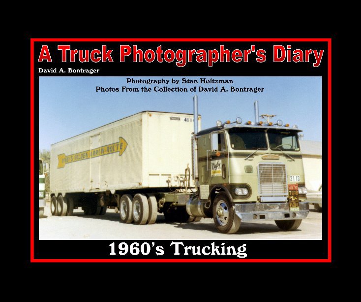 Ver 1960's Trucking por David A. Bontrager