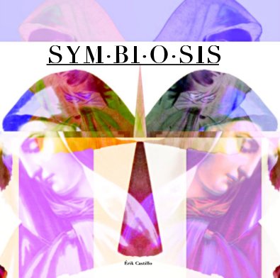 SYM·BI·O·SIS by Érik Castillo book cover