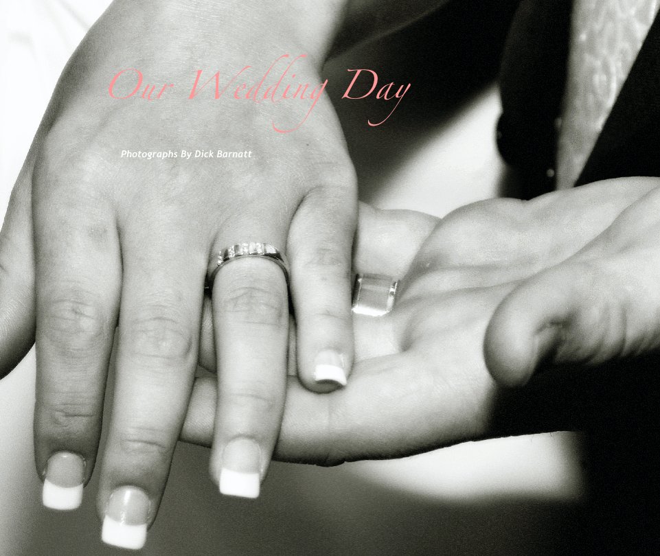 Ver Our Wedding Day por Photographs By Dick Barnatt