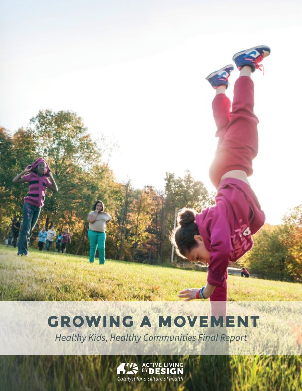 View Growing a Movement by Active Living By Design