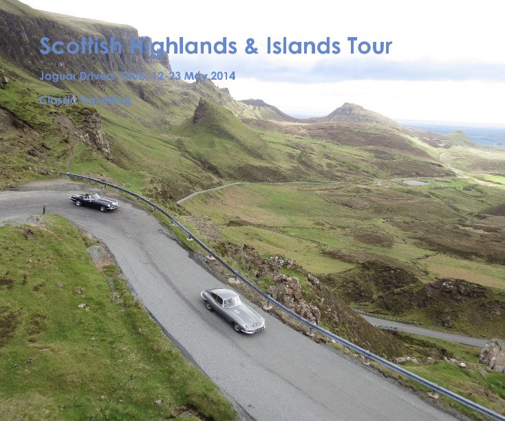 View Scottish Highlands and Islands Tour by Classic Travelling