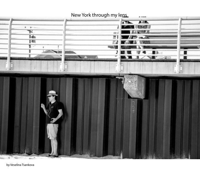View New York Through My Lens by Veselina Tsankova