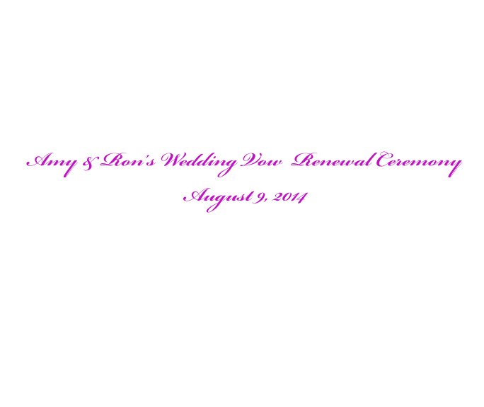 Visualizza Amy & Ron's Wedding Vow Renewal Ceremony di Mel Epps