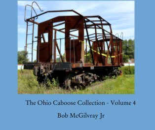 The Ohio Caboose Collection - Volume 4 book cover