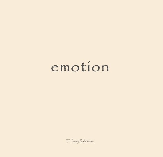 View emotion by Tiffany Ridenour