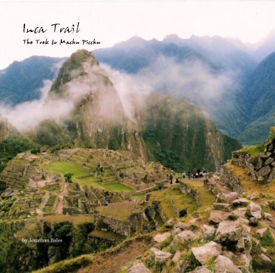 Inca Trail The Trek to Machu Picchu book cover