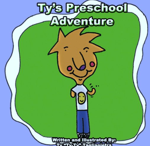 Ver Ty's Preschool Adventure por Ty "Ty-Ty" Tagliapietra