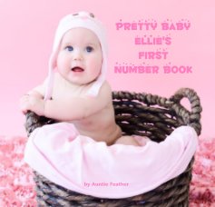 Pretty Baby Ellie's First Number Book book cover