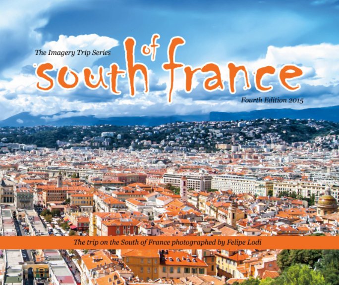 View South of France by Felipe Lodi