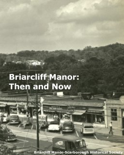 Briarcliff Manor: Then and Now book cover