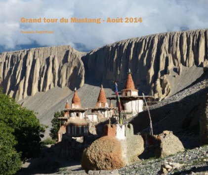 Grand tour du Mustang - Août 2014 book cover