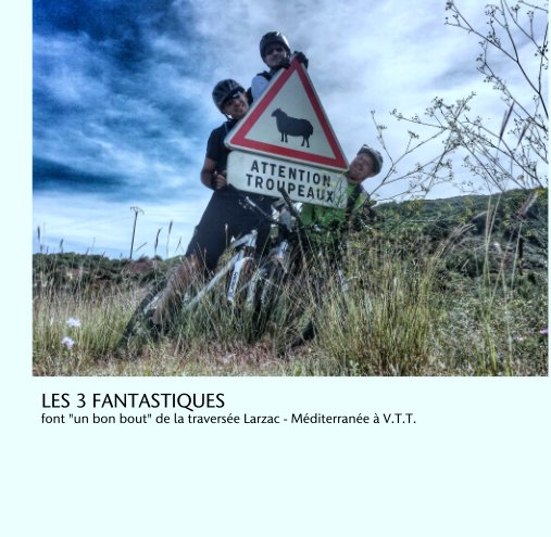 View LES 3 FANTASTIQUES by Olivier Mériguet