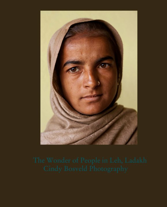 View The Wonder of People in Leh, Ladakh
Cindy Bosveld Photography by Cindy Bosveld