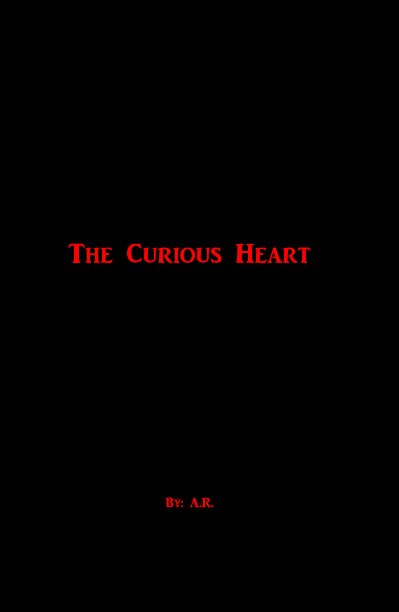 View The Curious heart by AR