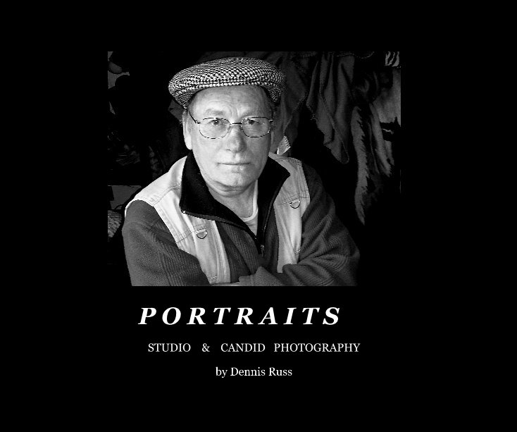 View P O R T R A I T S by Dennis Russ