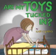 Are My Toys Tucked In? book cover