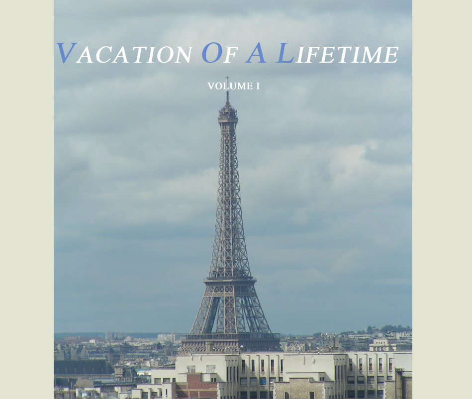 View VACATION OF A LIFETIME, Vol I by Sali Weiss & Al Weiss