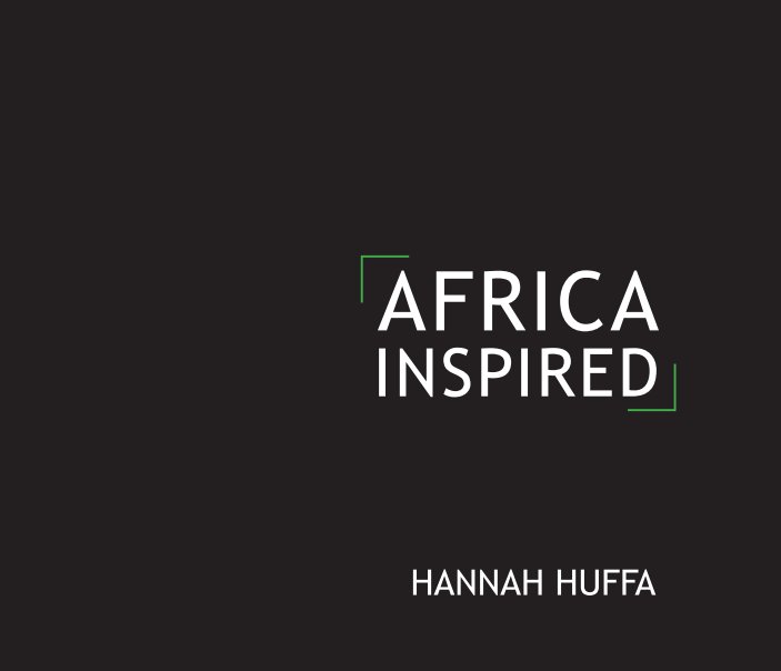 Visualizza AFRICA INSPIRED di Hannah Huffa