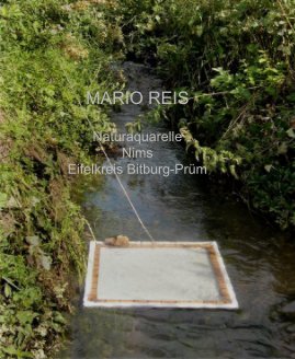 MARIO REIS Naturaquarelle Nims Eifelkreis Bitburg-Prüm book cover