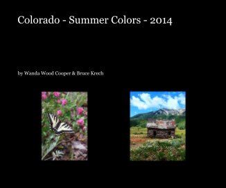 Colorado - Summer Colors - 2014 book cover