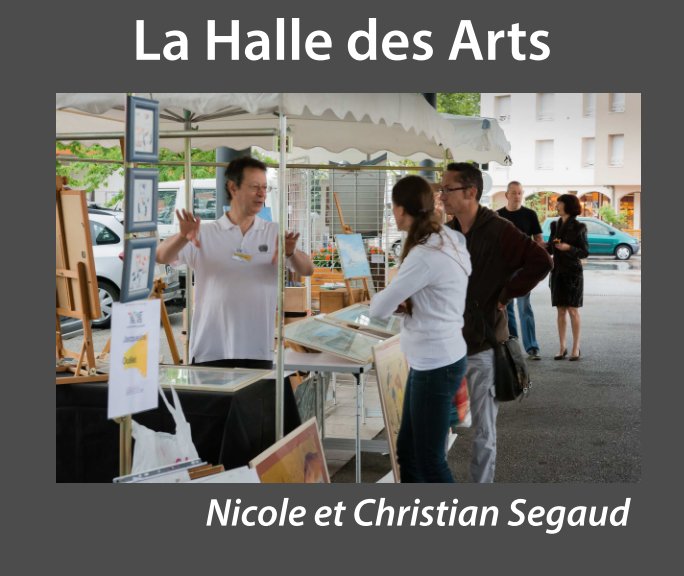 View La Halle des Arts by Nicole et Christian Segaud