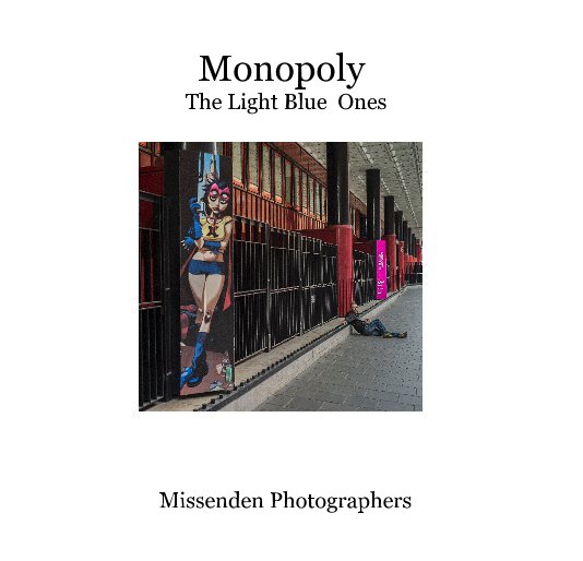 View Monopoly The Light Blue Ones by Missenden Photographers