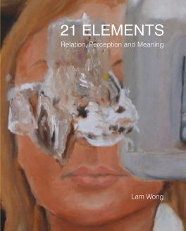 Lam Wong: 21 ELEMENTS book cover