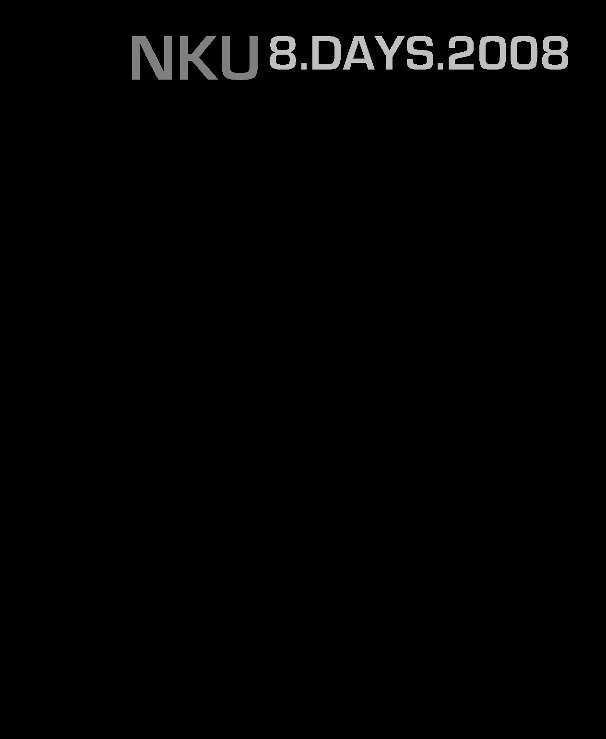 Visualizza NKU 8 DAYS 2008 di NKU Applied Photo Class