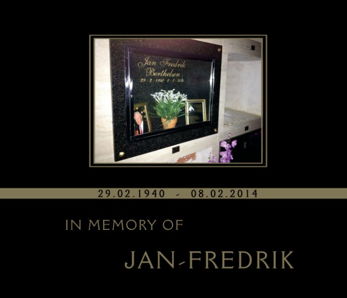 View In Memory of Jan-Fredrik by Helene U. Taylor