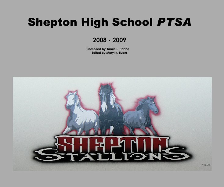Ver Shepton High School PTSA por Jamie L. Hanna   Edited by Meryl K. Evans