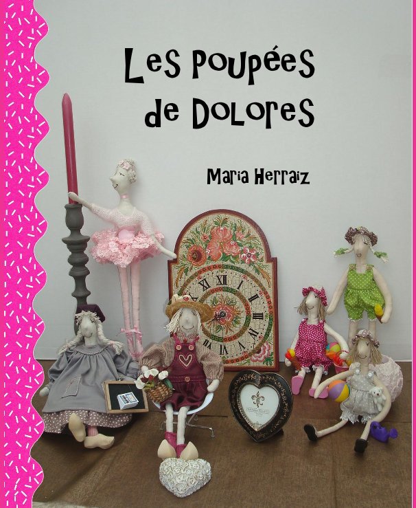 View Les Poupées de Dolores by Maria Herraiz