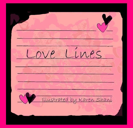 View Love Lines by Karen Shani