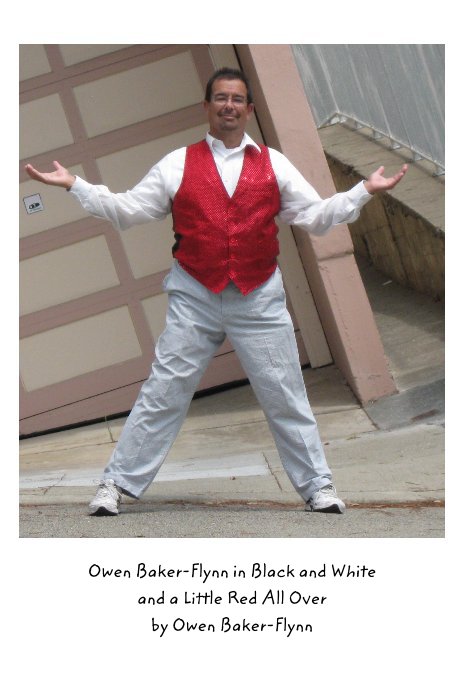 Ver Owen Baker-Flynn in Black and White and a Little Red All Over por Owen Baker-Flynn