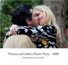 Victoria and John's Easter Party - 2009 book cover