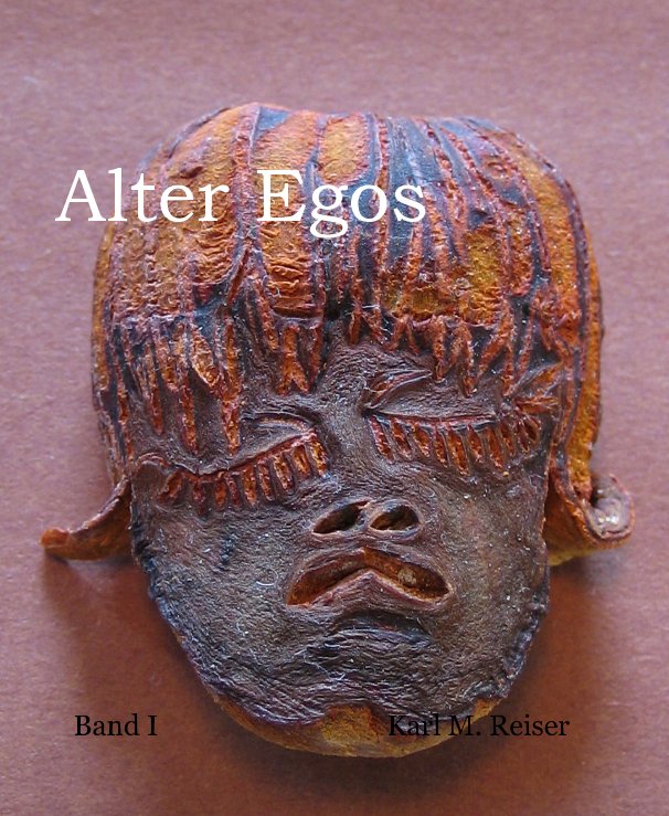 View Alter Egos by Karl M. Reiser