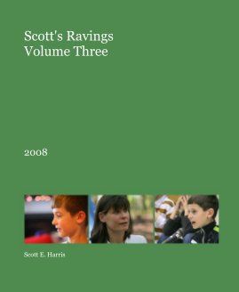 Scott's Ravings Volume Three book cover
