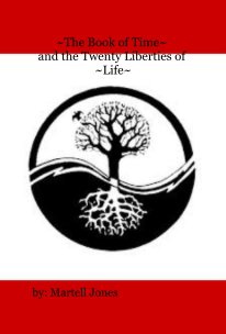 ~The Book of Time~ and the Twenty Liberties of ~Life~ book cover