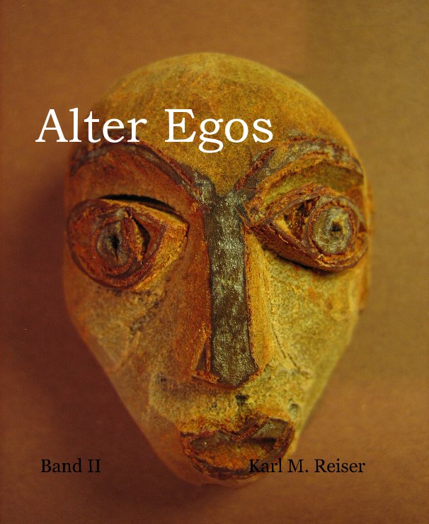 View Alter Egos by Karl M. Reiser