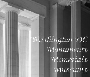 Washington DC-Monuments-Memorials-Museums book cover
