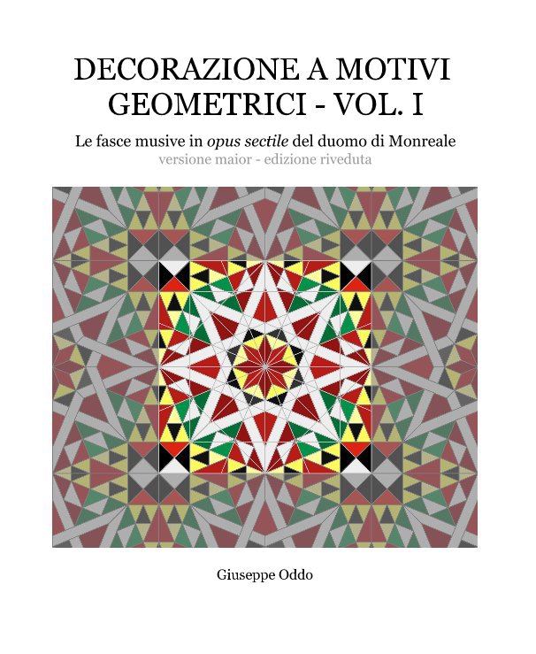 Ver Decorazione a Motivi Geometrici - Vol. I por Giuseppe Oddo