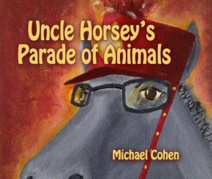 Uncle Horsey's Parade of Animals book cover