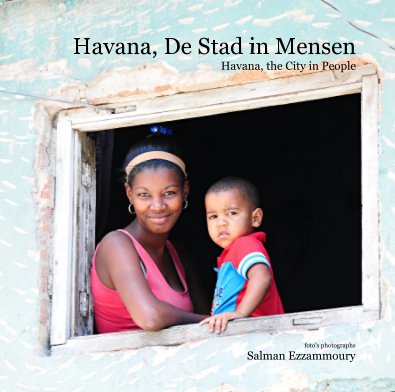 Havana, the City in People - 2014 - Oplage Edition 100 -  pag. 390  هـافانا مدينة في الناس book cover