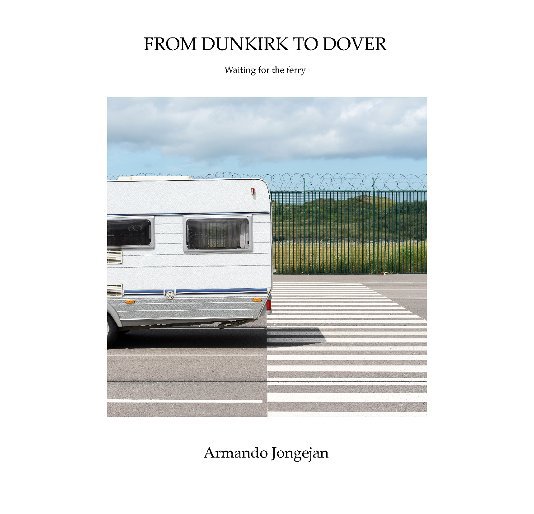 Ver From Dunkirk to Dover por Armando Jongejan