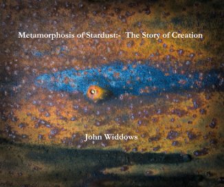 Metamorphosis of Stardust:- The Story of Creation book cover