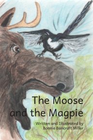 The Moose and the Magpie book cover