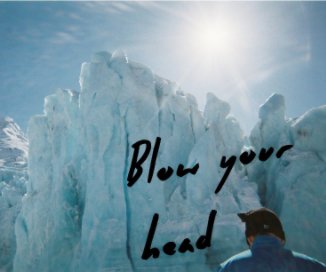blow your head book cover