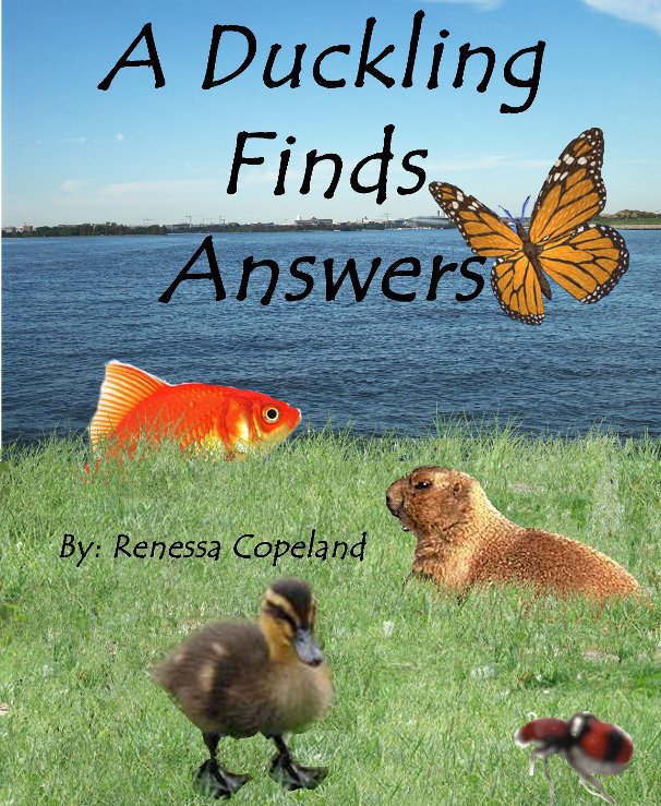 View A Duckling Finds Answers by Renessa Copeland